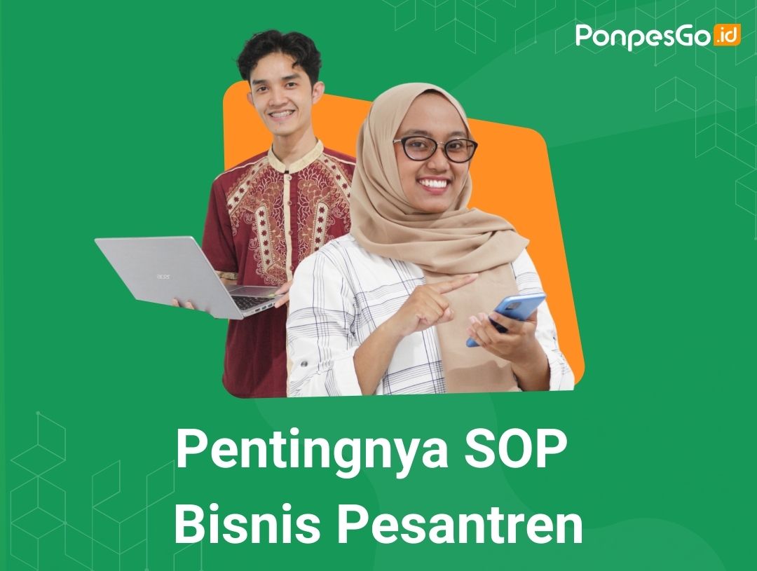 Pentingnya SOP Untuk Bisnis Pesantren